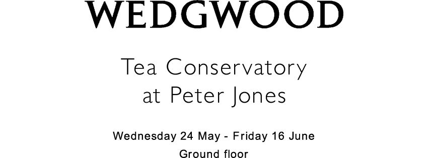 Wedgwood Tea Conservatory at Peter Jones 
